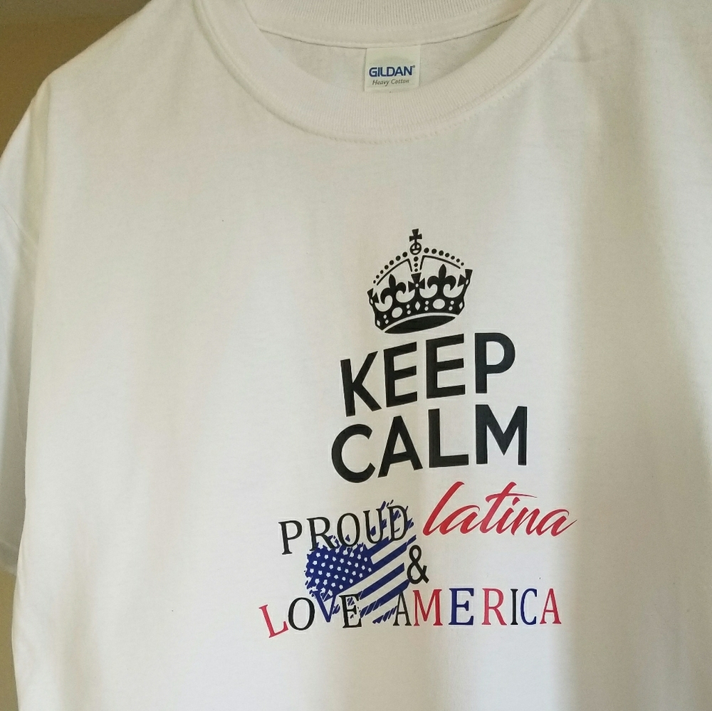 Keep Calm Proud Latina American t-shirt